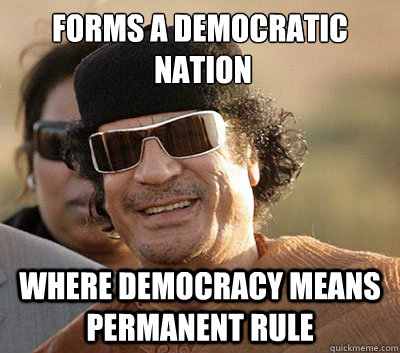 Forms a democratic
 nation Where democracy means permanent rule  