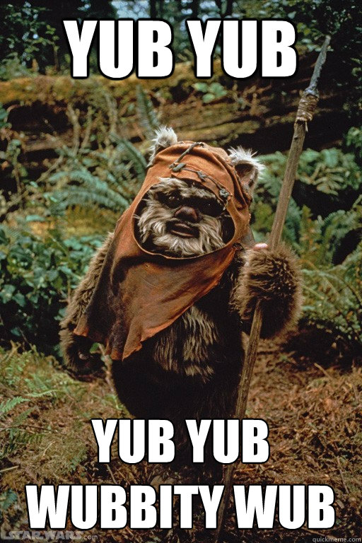 yub yub yub yub wubbity wub - yub yub yub yub wubbity wub  Dubstep ewok