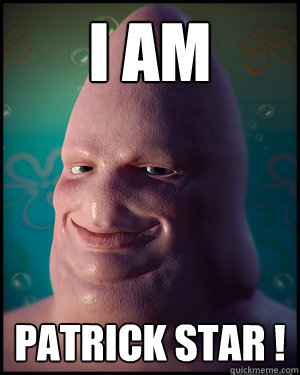 i am  patrick star !  HD Patrick Star