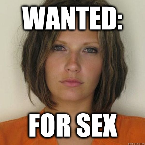 Wanted: For Sex  Attractive Convict