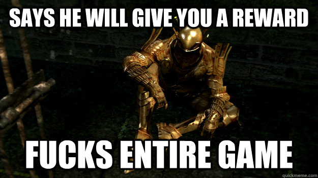 Says He will give you a reward Fucks entire game  Scumbag Lautrec