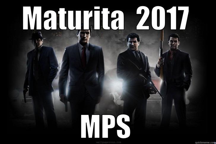 MATURITA  2017 MPS Misc