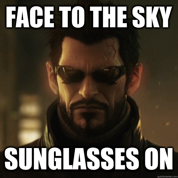 Face to the sky Sunglasses on  Adam Jensen