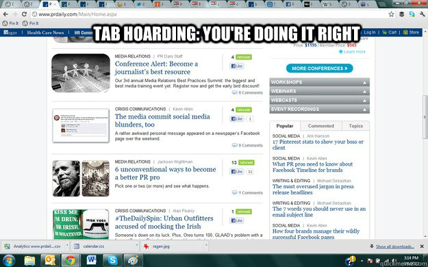 Tab hoarding: You're doing it right  Hoarding