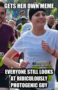 GETS HER OWN MEME EVERYONE STILL LOOKS AT RIDICULOUSLY PHOTOGENIC GUY - GETS HER OWN MEME EVERYONE STILL LOOKS AT RIDICULOUSLY PHOTOGENIC GUY  Tries Really Hard Girl