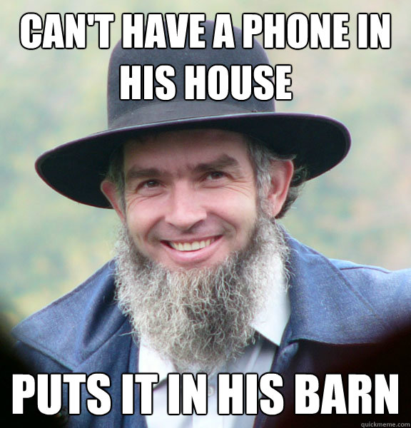Can't have a phone in his house puts it in his barn  Good Guy Amish