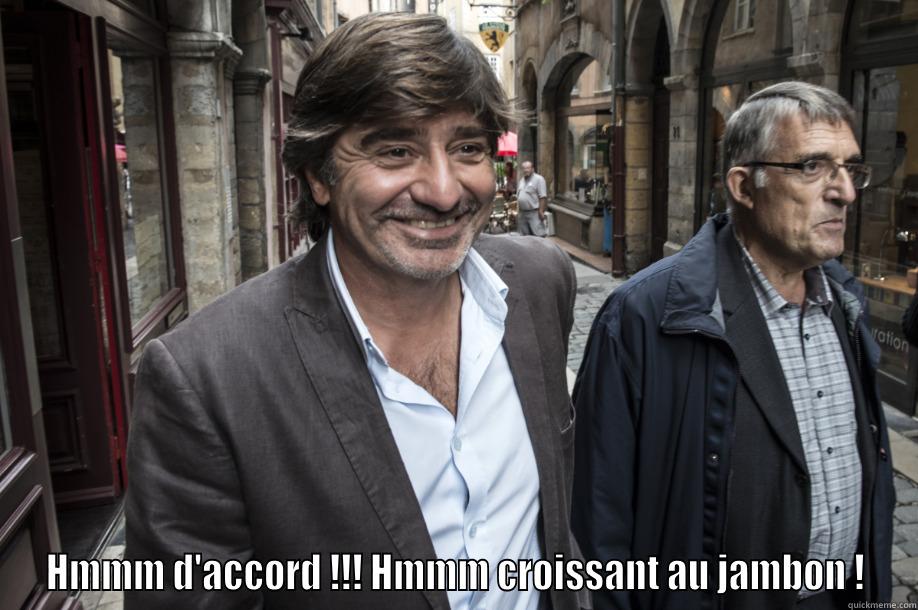  HMMM D'ACCORD !!! HMMM CROISSANT AU JAMBON ! Misc