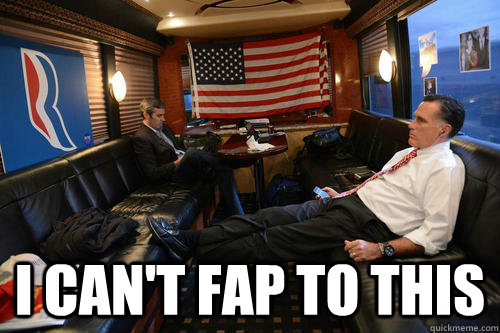 I CAN'T FAP TO THIS  Sudden Realization Romney