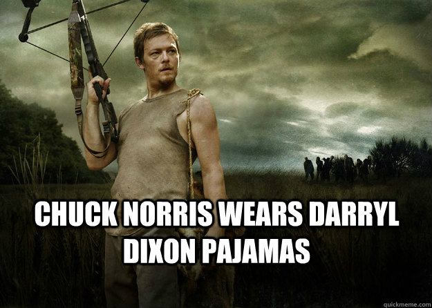  Chuck Norris wears Darryl Dixon pajamas  Daryl Dixon