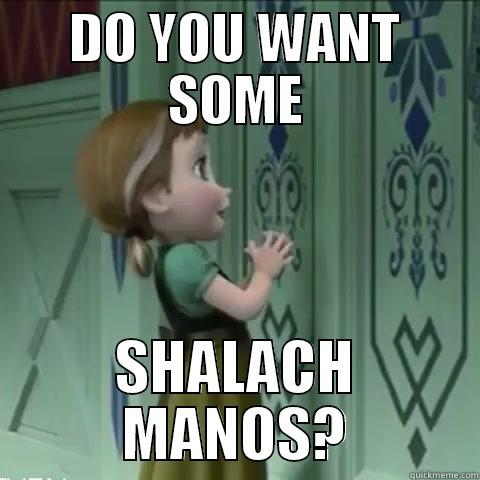 DO YOU WANT SOME SHALACH MANOS? Misc