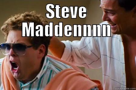 STEVE MADDENNNN  Misc