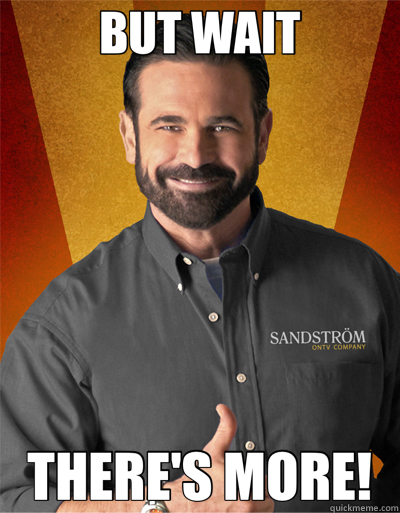 BUT WAIT THERE'S MORE! - BUT WAIT THERE'S MORE!  billy mays to rush sigma nu