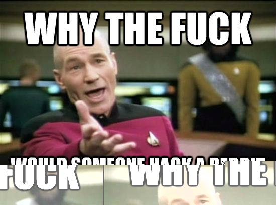 Why the fuck would someone hack a reddit account  Annoyed Picard HD