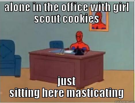 everyone is WFH  - ALONE IN THE OFFICE WITH GIRL SCOUT COOKIES JUST SITTING HERE MASTICATING Spiderman Desk
