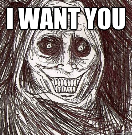 I want you   Horrifying Houseguest