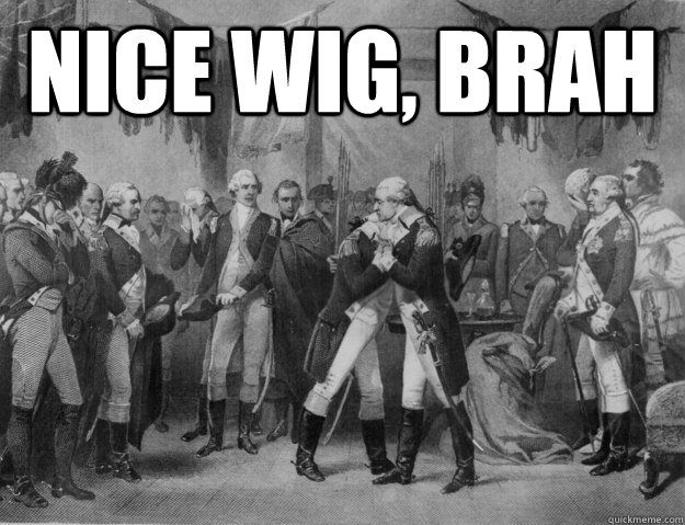 NICE WIG, BRAH  Bro Hug Washington