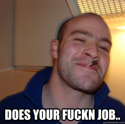  Does your fuckn job..  GGG view on Idra