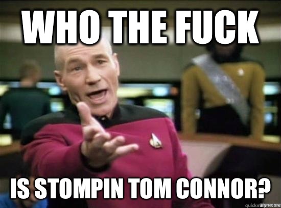 Who the fuck Is Stompin Tom Connor?  Annoyed Picard HD