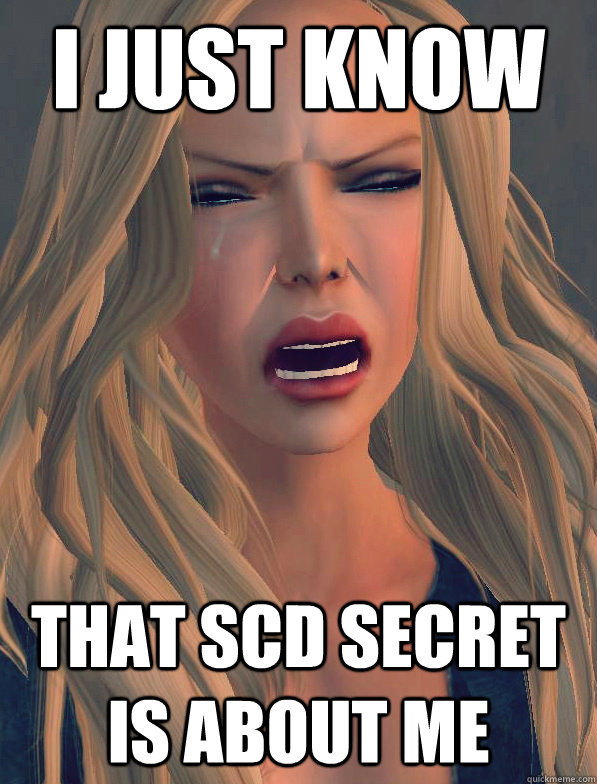 i just know that scd secret is about me - i just know that scd secret is about me  secondlifeproblems