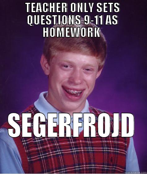 Bad Luck Brian - TEACHER ONLY SETS QUESTIONS 9-11 AS HOMEWORK  SEGERFROJD Bad Luck Brian