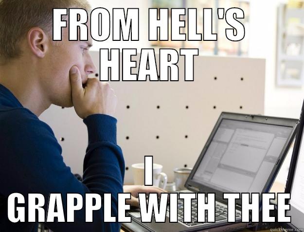 FROM HELL'S HEART I GRAPPLE WITH THEE Programmer