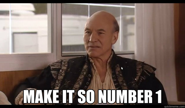  Make it so Number 1 -  Make it so Number 1  Patrick Stewart