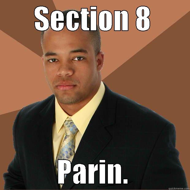 SECTION 8 PARIN. Successful Black Man