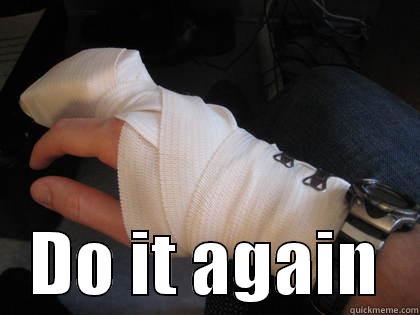     DO IT AGAIN   Misc
