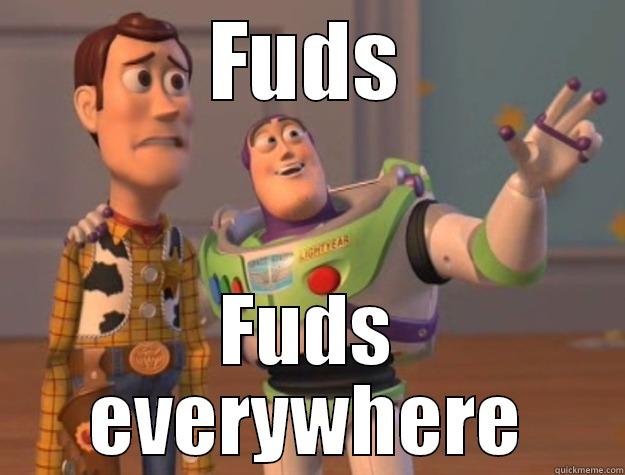 Fuds everywhere - FUDS FUDS EVERYWHERE Toy Story