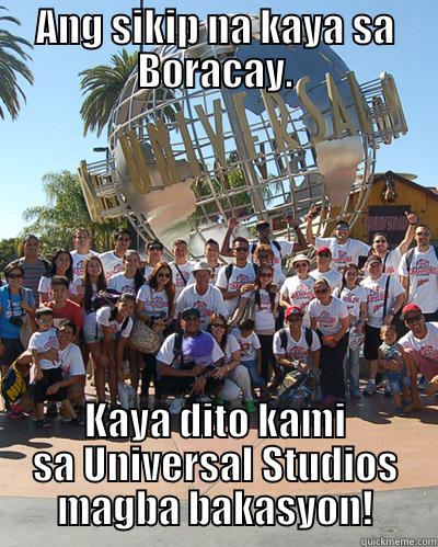 ANG SIKIP NA KAYA SA BORACAY. KAYA DITO KAMI SA UNIVERSAL STUDIOS MAGBA BAKASYON! Misc