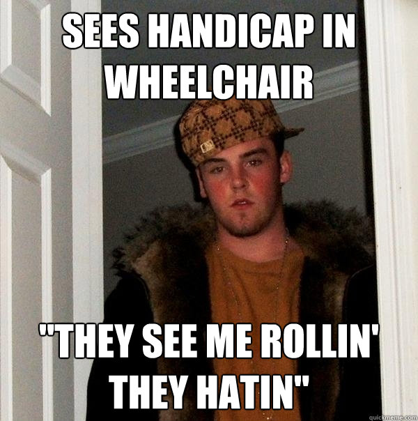 SEES HANDICAP IN WHEELCHAIR 