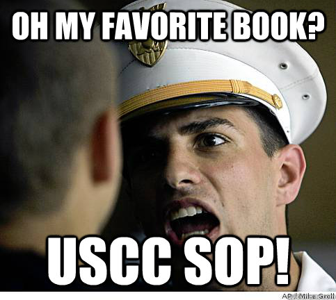 Oh my favorite Book? USCC SOP! - Oh my favorite Book? USCC SOP!  Brutal Cadet
