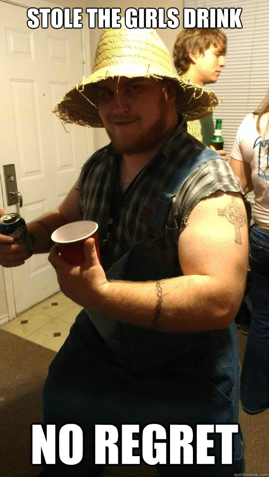 Stole the girls drink no regret  Awesome Acquaintance Andy