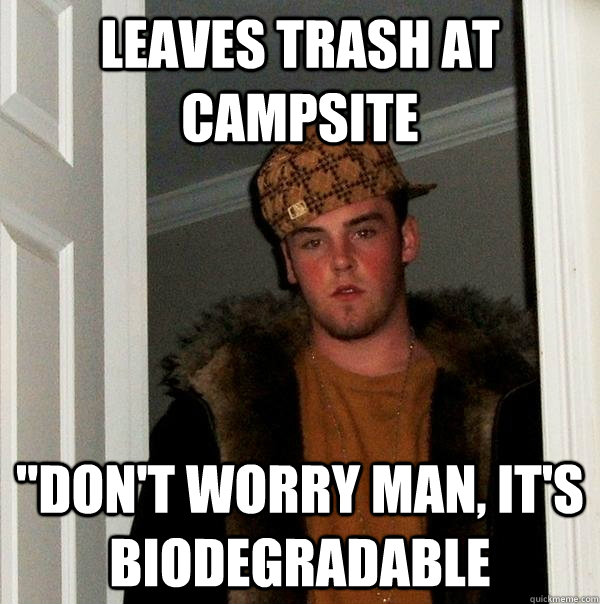 Leaves trash at campsite 