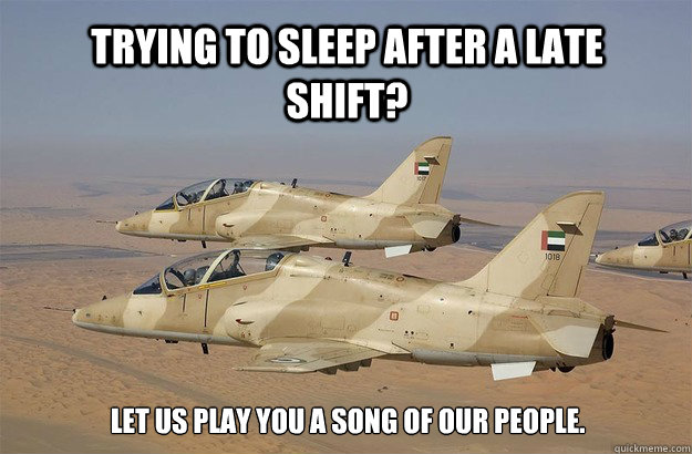 Trying to sleep after a late shift? Let us play you a song of our people.  