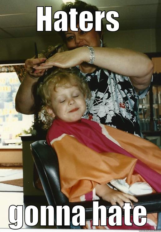 HATERS GONNA HATE Misc