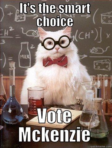 Vote Mckenzie - IT'S THE SMART CHOICE VOTE MCKENZIE Chemistry Cat