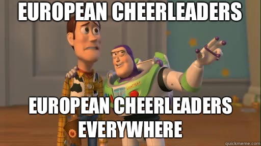 European Cheerleaders European Cheerleaders Everywhere  Everywhere