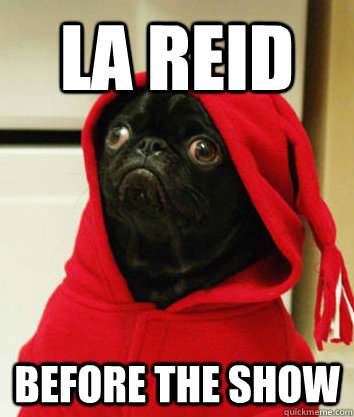 LA Reid Before the show - LA Reid Before the show  Serious Pug