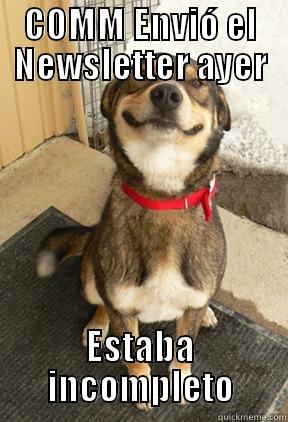 COMM ENVIÓ EL NEWSLETTER AYER ESTABA INCOMPLETO Good Dog Greg