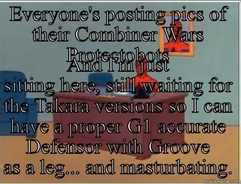 EVERYONE'S POSTING PICS OF THEIR COMBINER WARS PROTECTOBOTS AND I'M JUST SITTING HERE, STILL WAITING FOR THE TAKARA VERSIONS SO I CAN HAVE A PROPER G1 ACCURATE DEFENSOR WITH GROOVE AS A LEG... AND MASTURBATING. Spiderman Desk