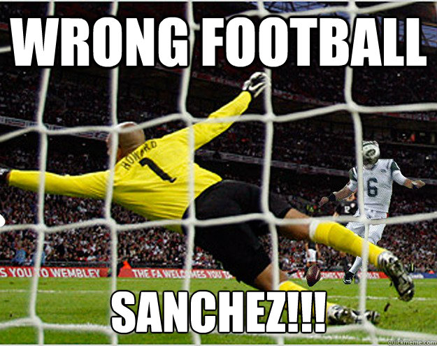 wrong football sanchez!!!  american football