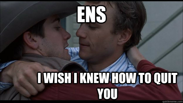 ENS I wish I knew how to quit you  Brokeback Mountain
