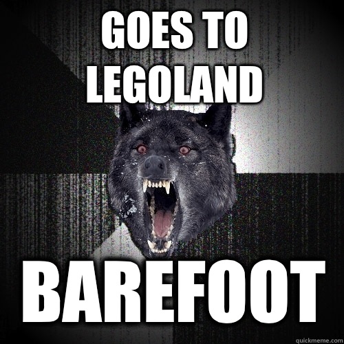 Goes to LegoLand Barefoot  Insanity Wolf