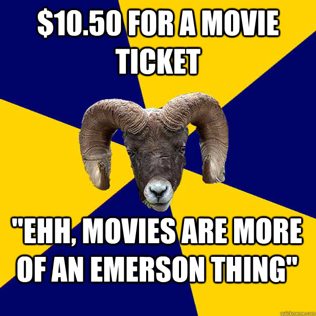$10.50 for a movie ticket 