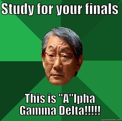 STUDY FOR YOUR FINALS  THIS IS 