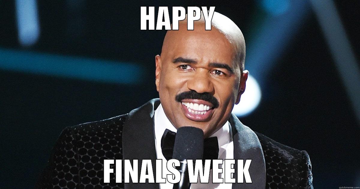 HAPPY FINALS WEEK Misc