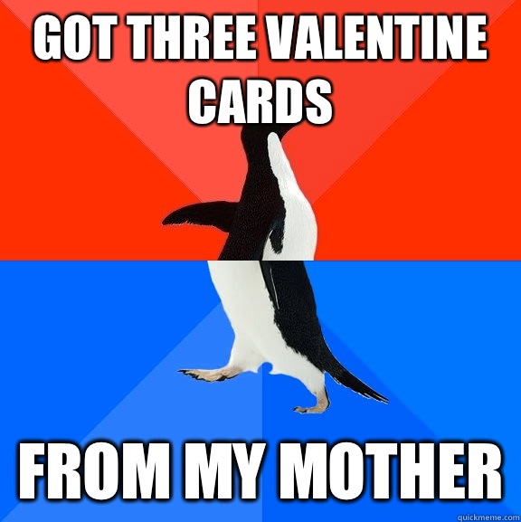 Got three valentine cards From my mother  Socially Awesome Awkward Penguin
