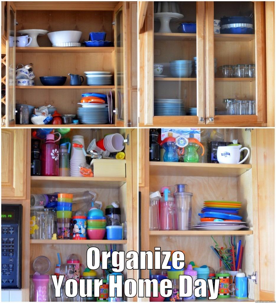  ORGANIZE YOUR HOME DAY Misc
