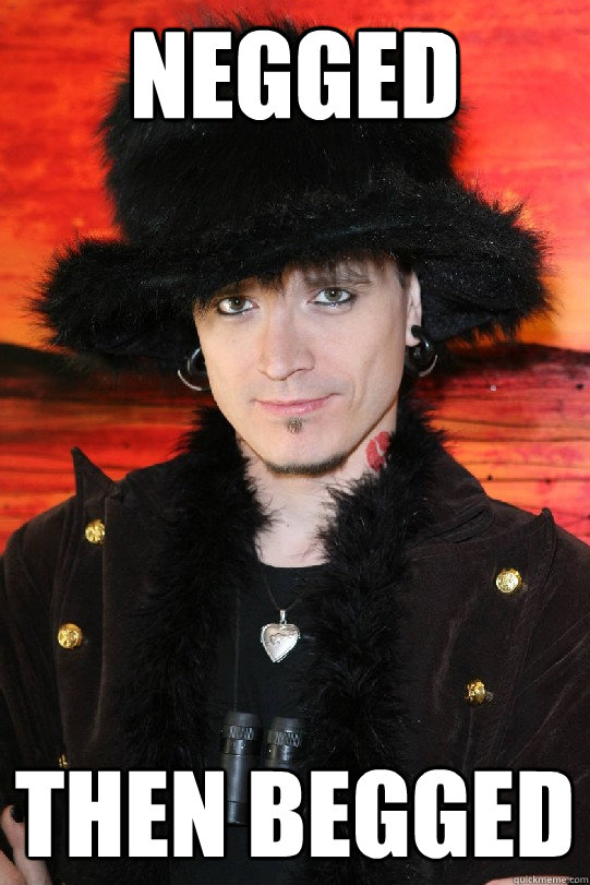 Negged Then begged  Lolgame